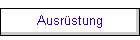 Ausr�stung