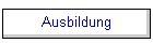 Ausbildung