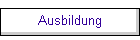 Ausbildung